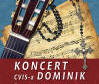 Koncert CVIS-a Dominik